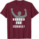 Hurrah For Israel Victory Missionary T-Shirt - T-Shirt | Maroon