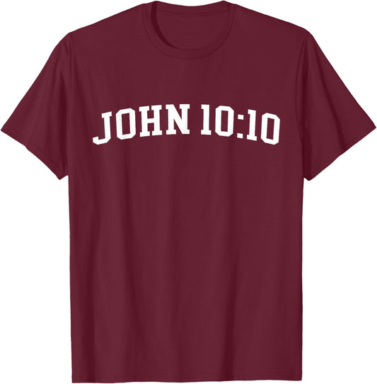 John 10:10 T-Shirt - T-Shirt | Maroon