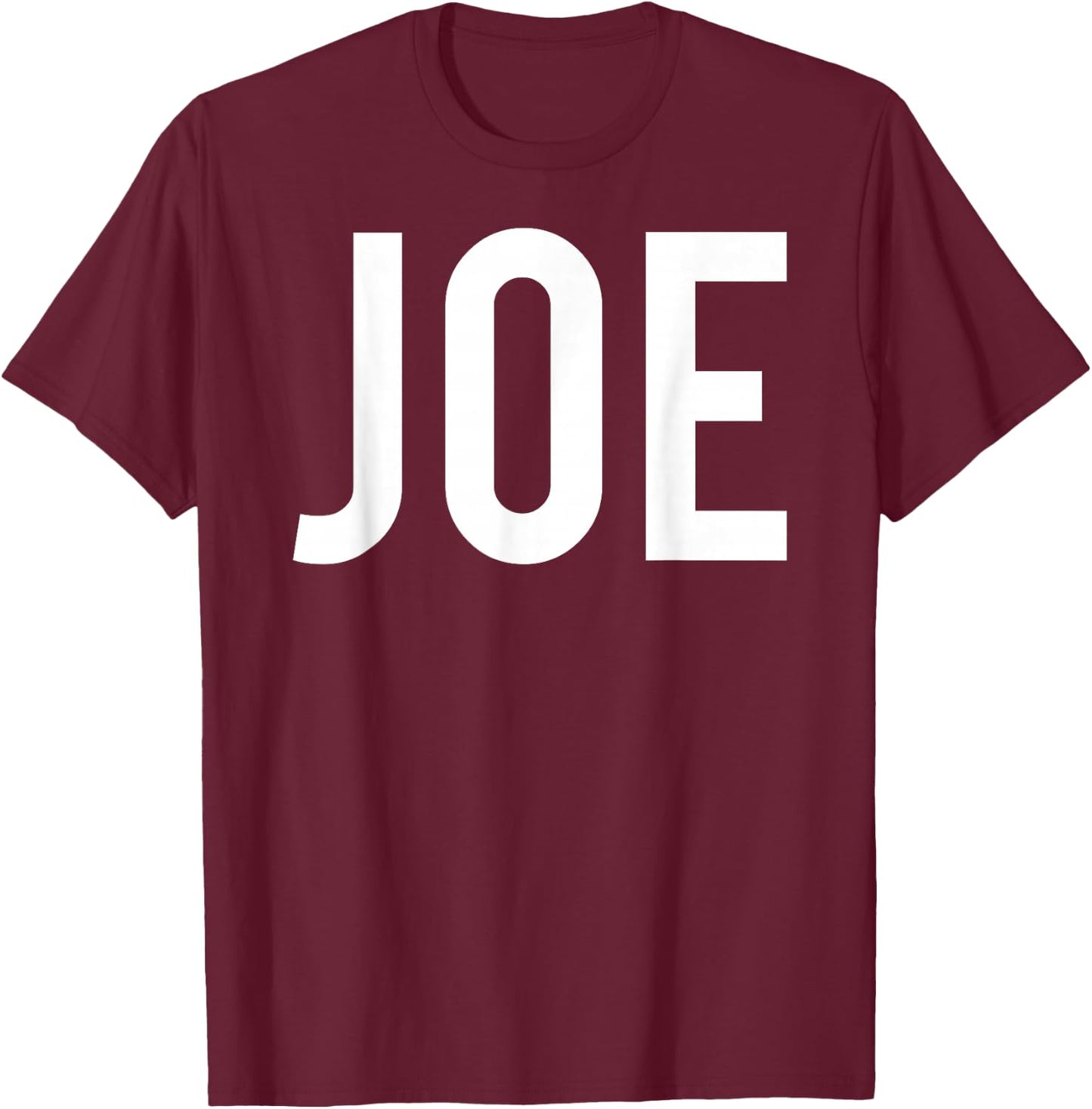 Joe T Shirt - Cool New Funny Name Fan Cheap Gift T-Shirt - T-Shirt | Maroon