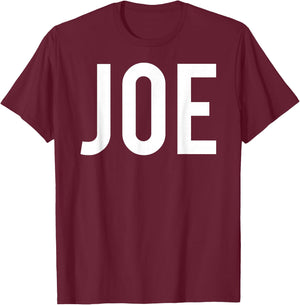 Joe T Shirt - Cool New Funny Name Fan Cheap Gift T-Shirt - T-Shirt | Maroon