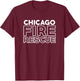 Chicago Illinois Fire Rescue Department Firefighters Firemen T-Shirt - T-Shirt | Maroon