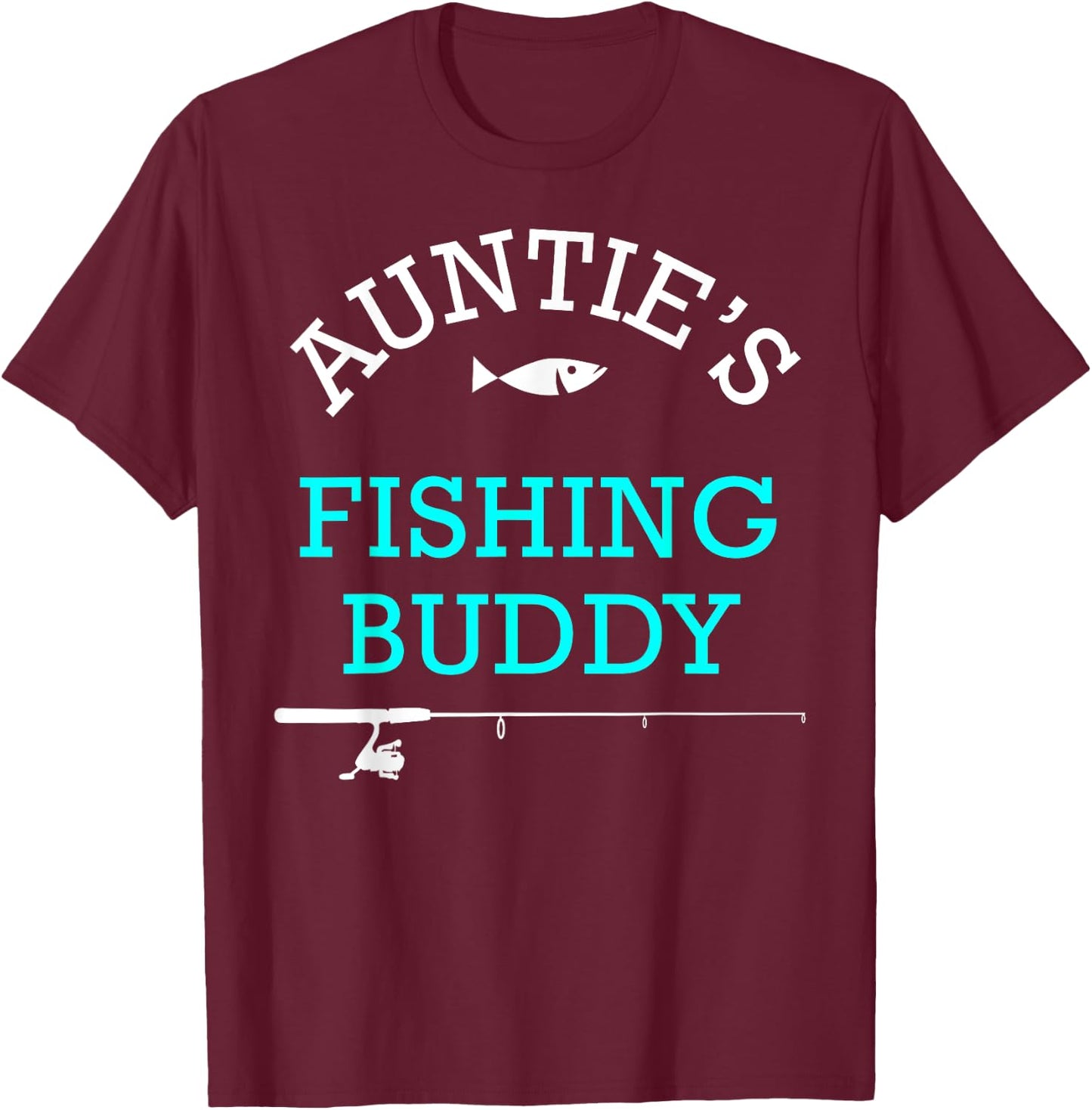 Aunties Fishing Buddy Shirt Cute Kids Gift T-Shirt - T-Shirt | Maroon