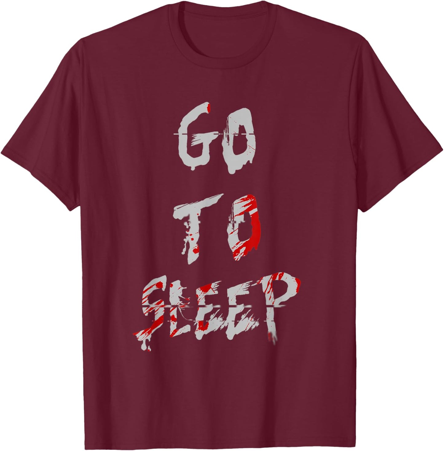 Jeff The Killer Go To Sleep Bloody Shirt T-Shirt - T-Shirt | Maroon