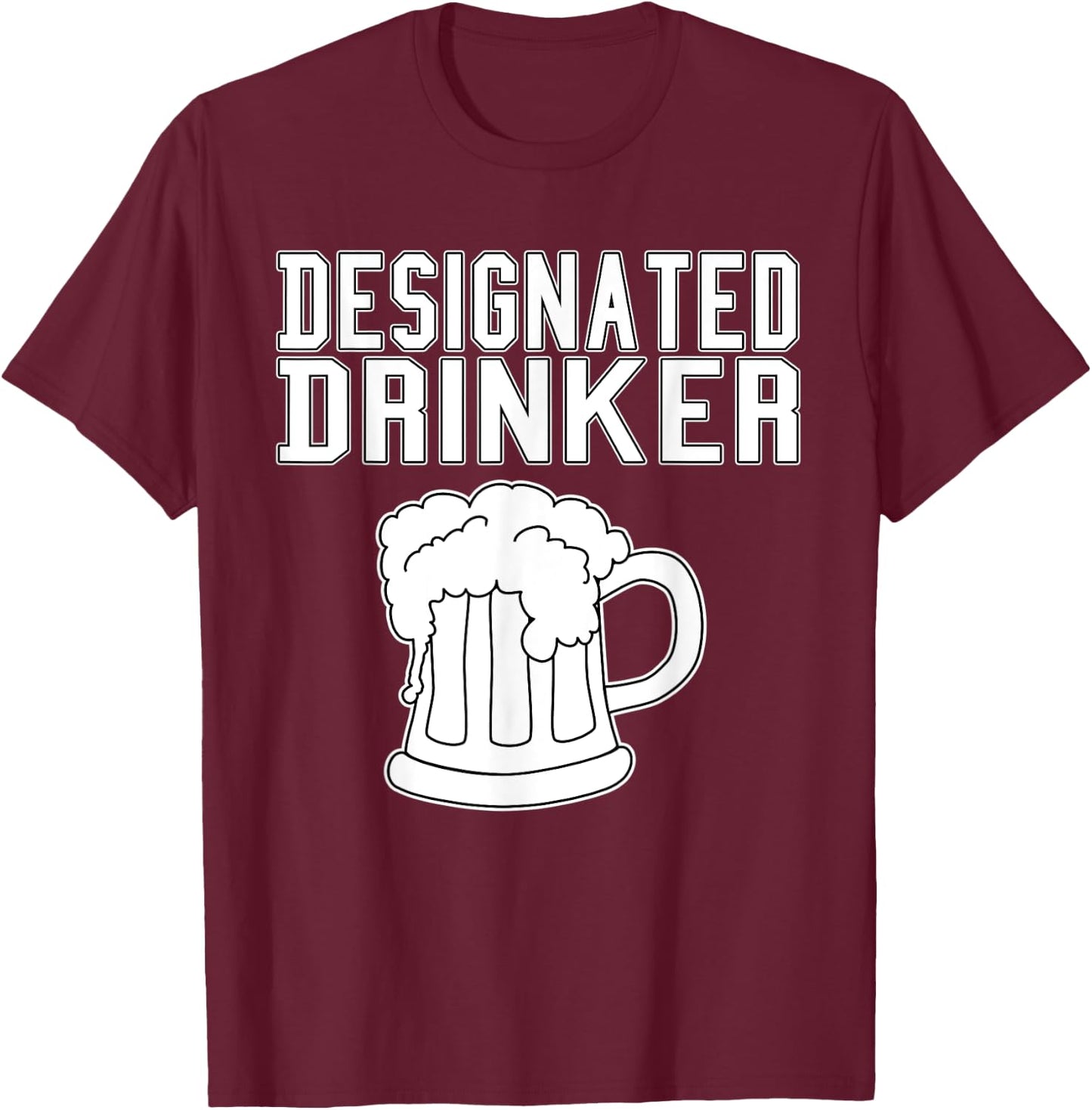 Funny Designated Drinker - Great Drinking / Party Gift & Gag T-Shirt - T-Shirt | Maroon
