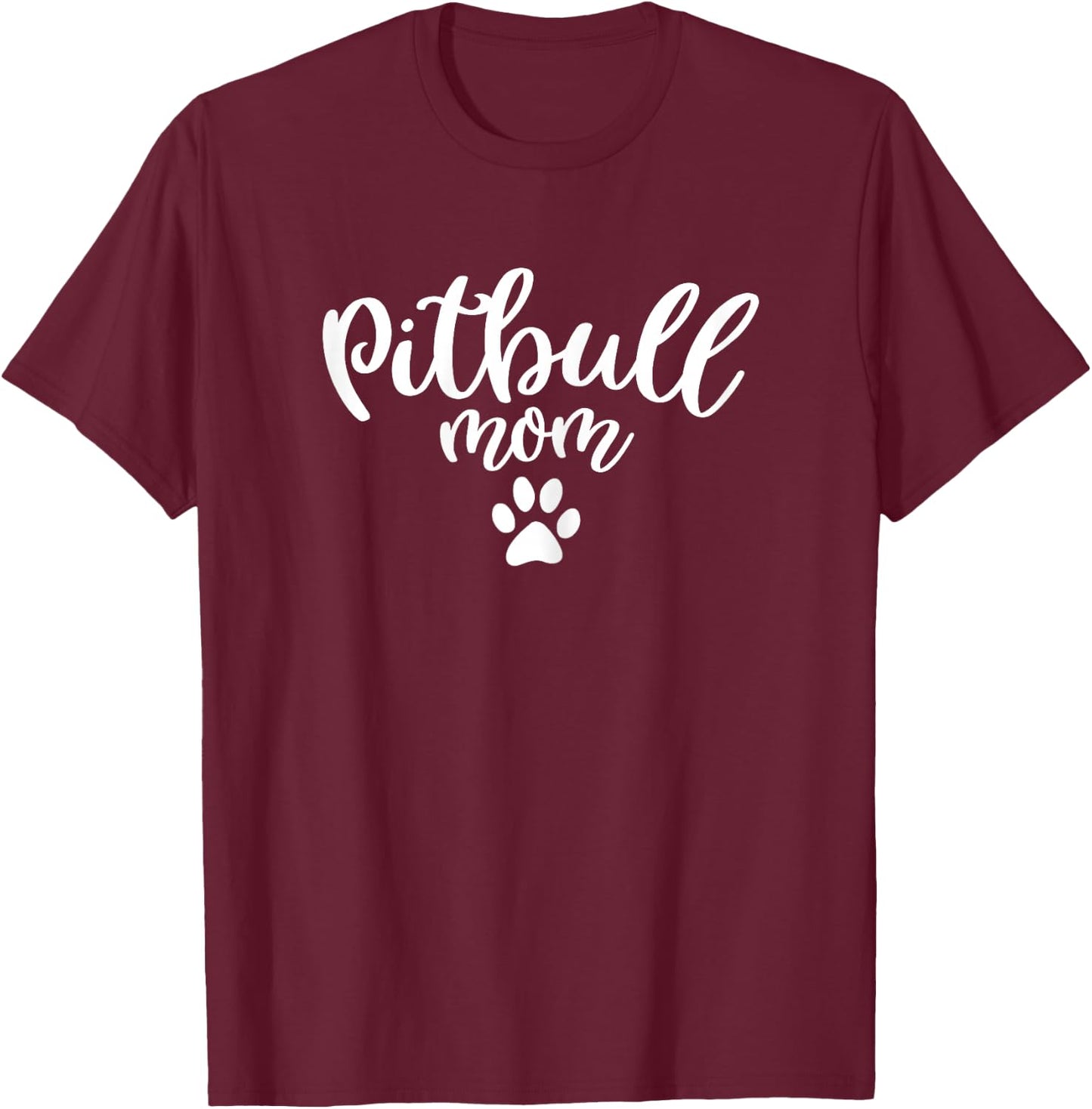 Pitbull Mom - Pitbull Dog Mom T-Shirt - T-Shirt | Maroon