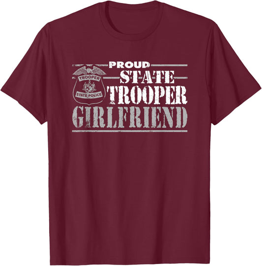 Girlfriend Of State Trooper Gifts T-Shirt - T-Shirt | Maroon