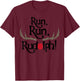 Run Run Rudolph Men Women And Kids Styles T-Shirt - T-Shirt | Maroon