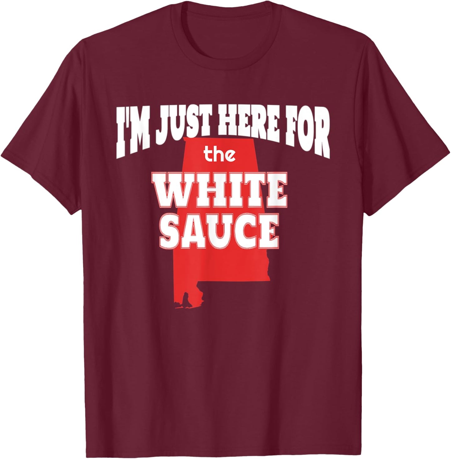 Alabama Barbecue White Sauce for BBQ Pitmaster Cook T-Shirt - T-Shirt | Maroon