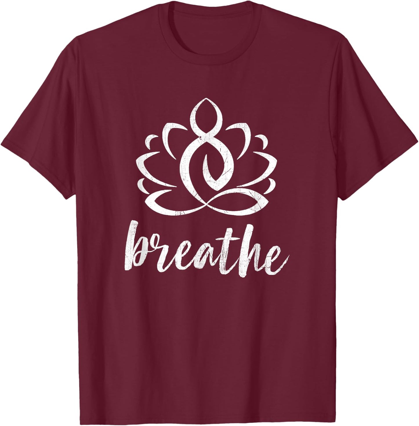 Breathe Yoga Relaxation Lotus Flower Inspiration T-Shirt - T-Shirt | Maroon