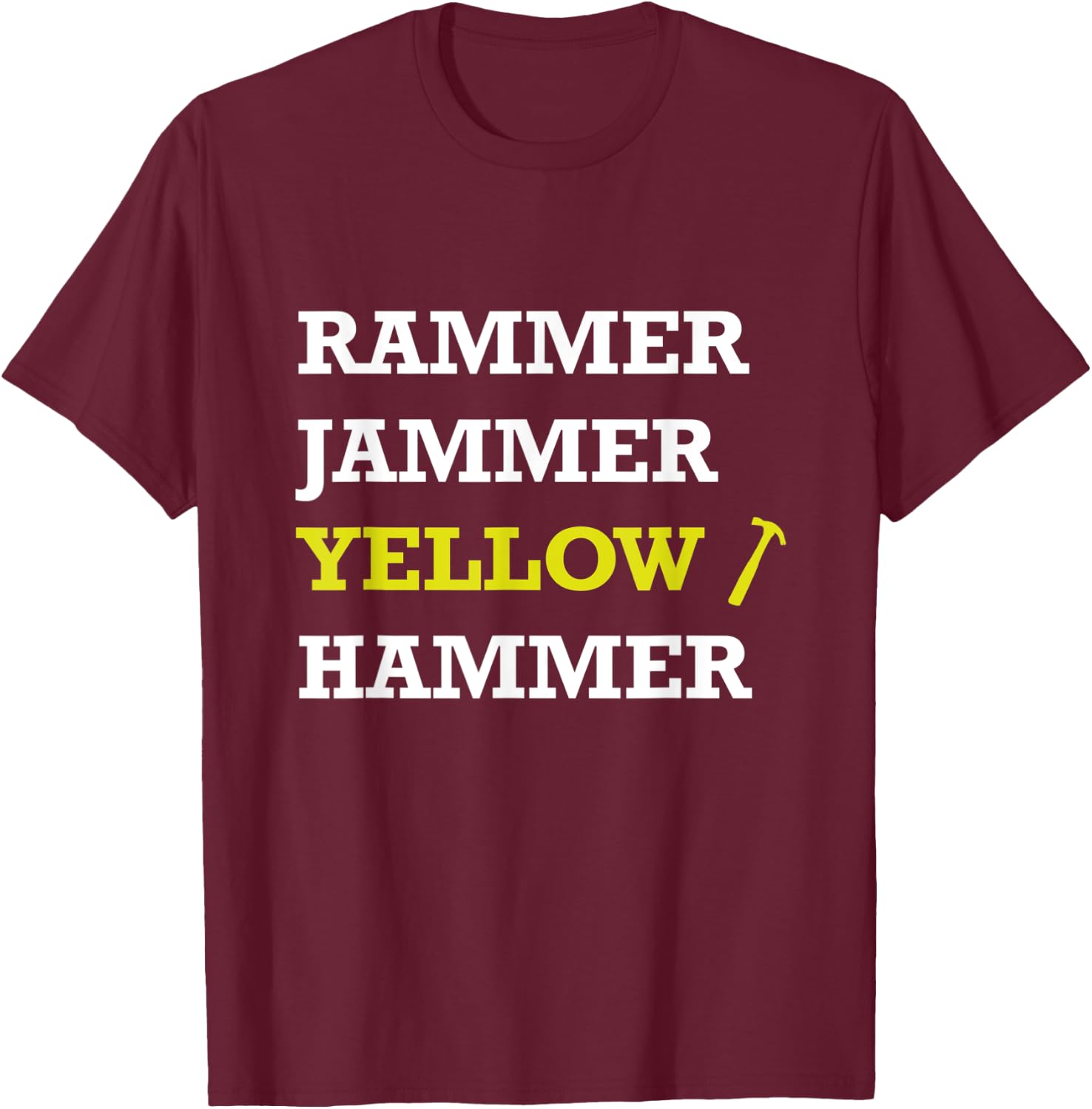Rammer Jammer Yellow Hammer T Shirt T-Shirt - T-Shirt | Maroon