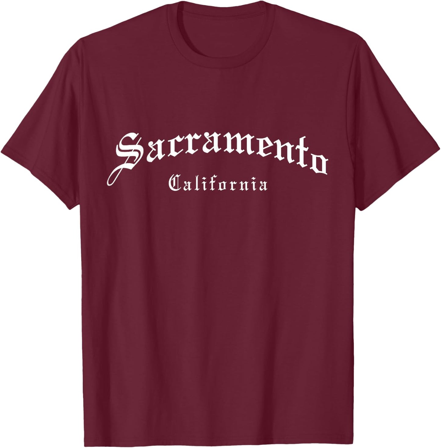 Sacramento California Old School English Font Vintage T-Shirt - T-Shirt | Maroon