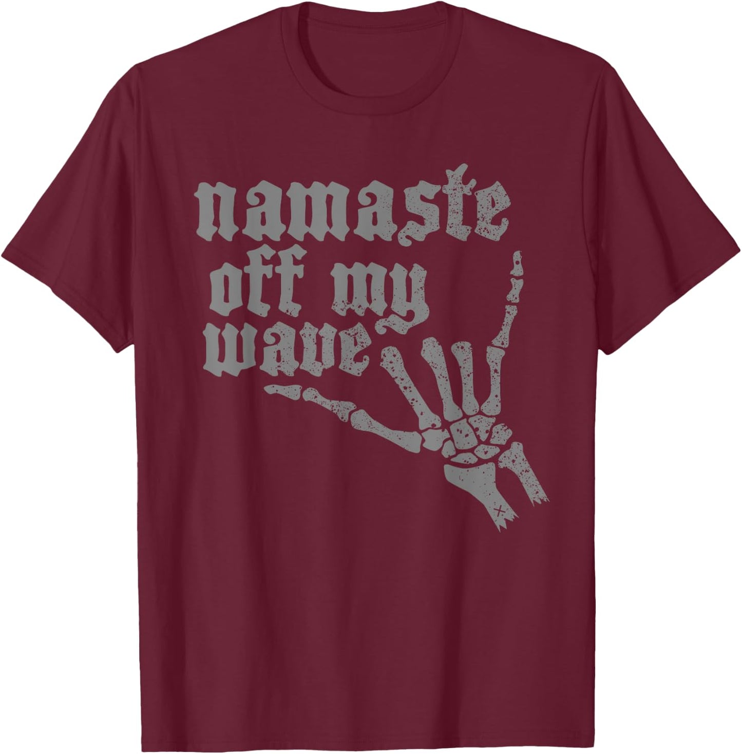 Namaste Stay Off My Wave Skeleton Shaka Surf T-Shirt - T-Shirt | Maroon