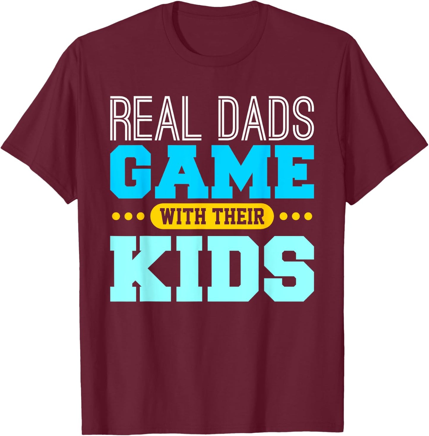 Gaming Fathers Day Gamer Dad Shirt Gift from Son or Daughter T-Shirt - T-Shirt | Maroon