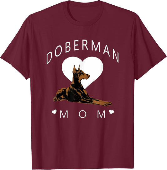 Doberman Pinscher Mom T-Shirt - T-Shirt | Maroon