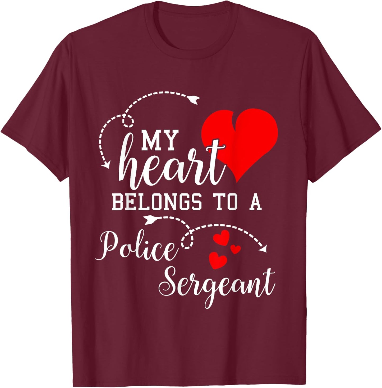 I Love My Police Sergeant Husband Wife Gifts Valentines T-Shirt - T-Shirt | Maroon