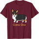 Cute Black Tricolor Pembroke Corgi Dad Dog Lovers T-Shirt - T-Shirt | Maroon