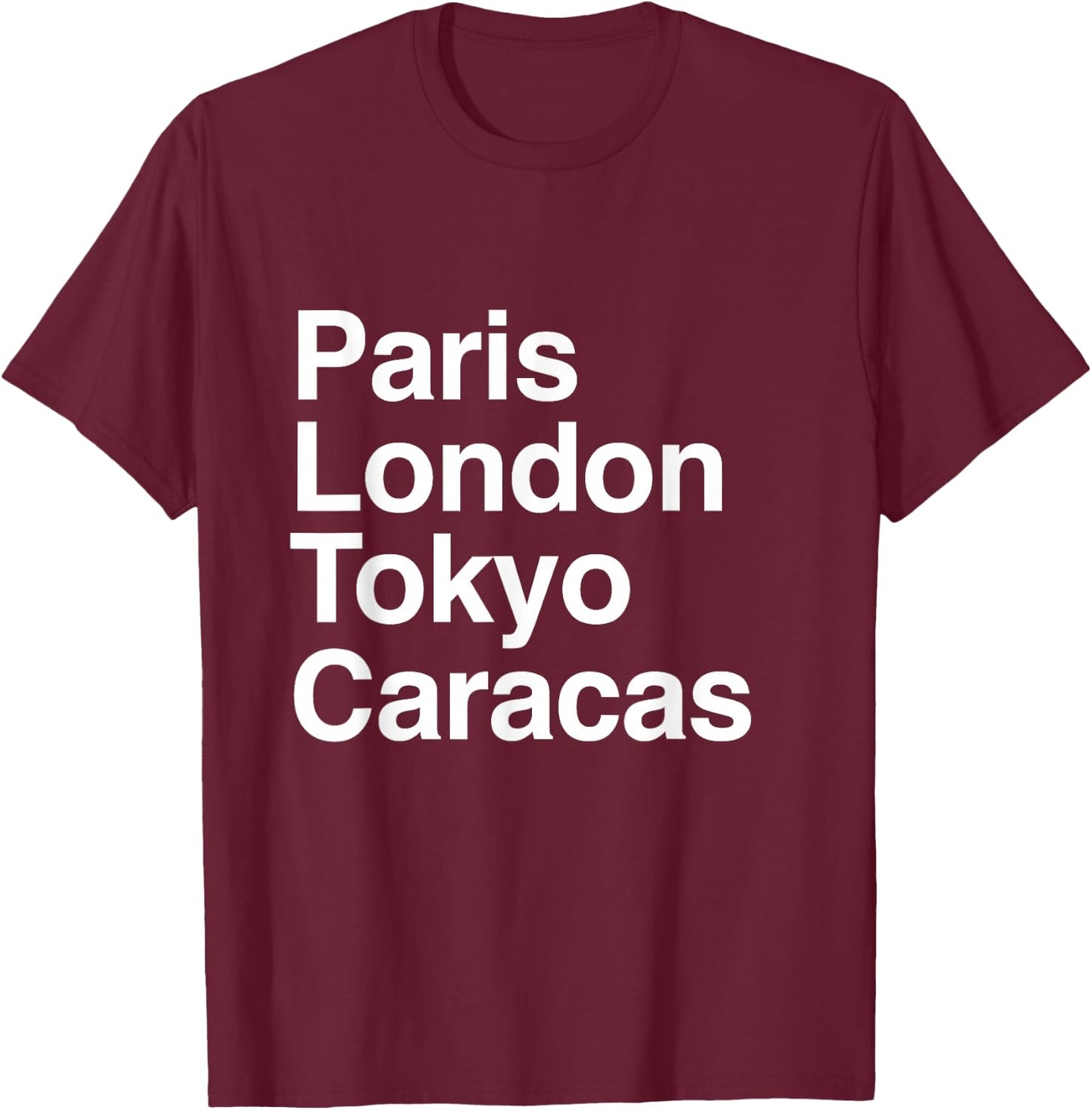 Paris Tokyo London Caracas Gift Design Caracas Souvenir T-Shirt - T-Shirt | Maroon