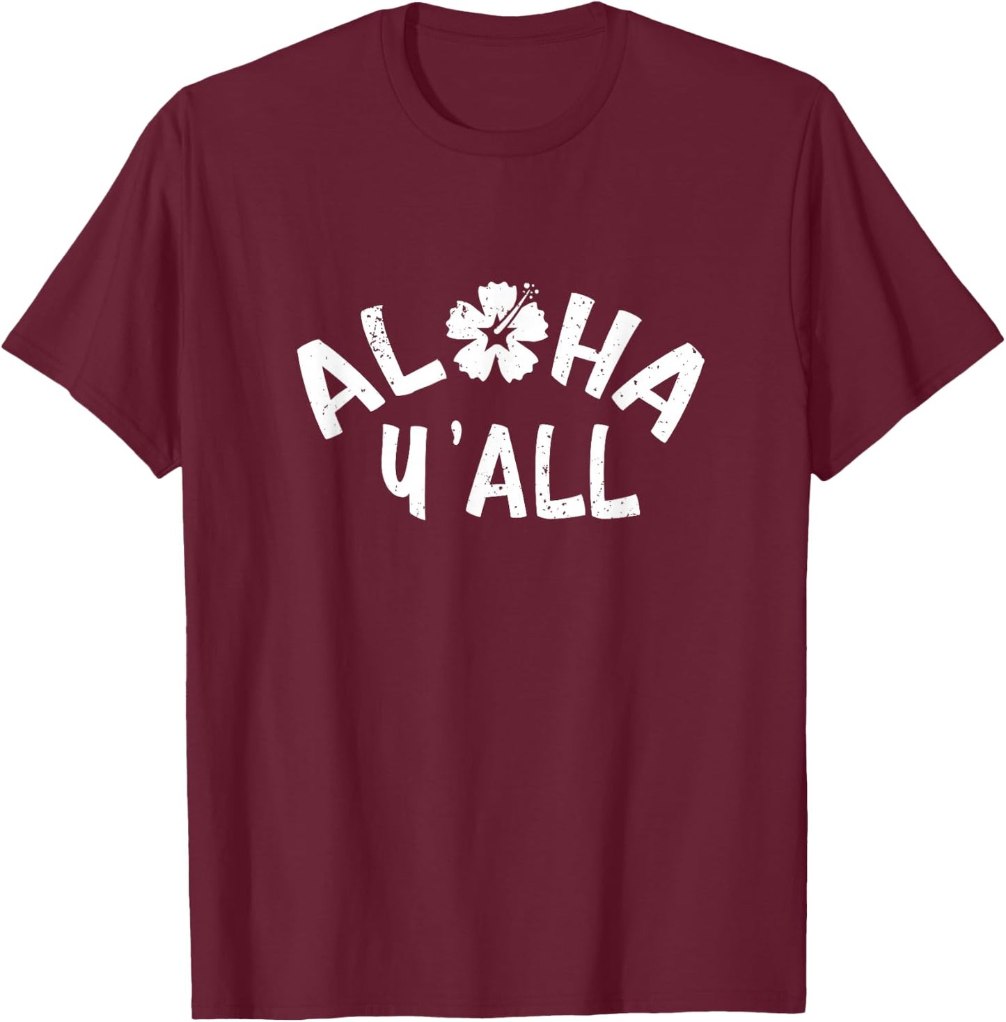 Aloha Y'All T Shirt Pineapple Vacation Hawaiian Gift T-Shirt - T-Shirt | Maroon