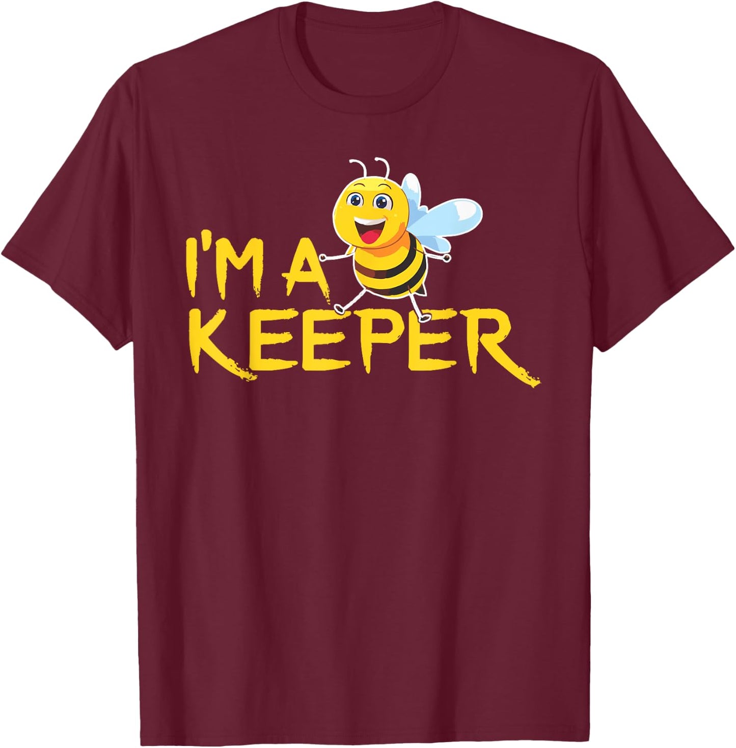 Im a Bee Keeper Funny Beekeeping Apiarist Apiary Honey Lover T-Shirt - T-Shirt | Maroon