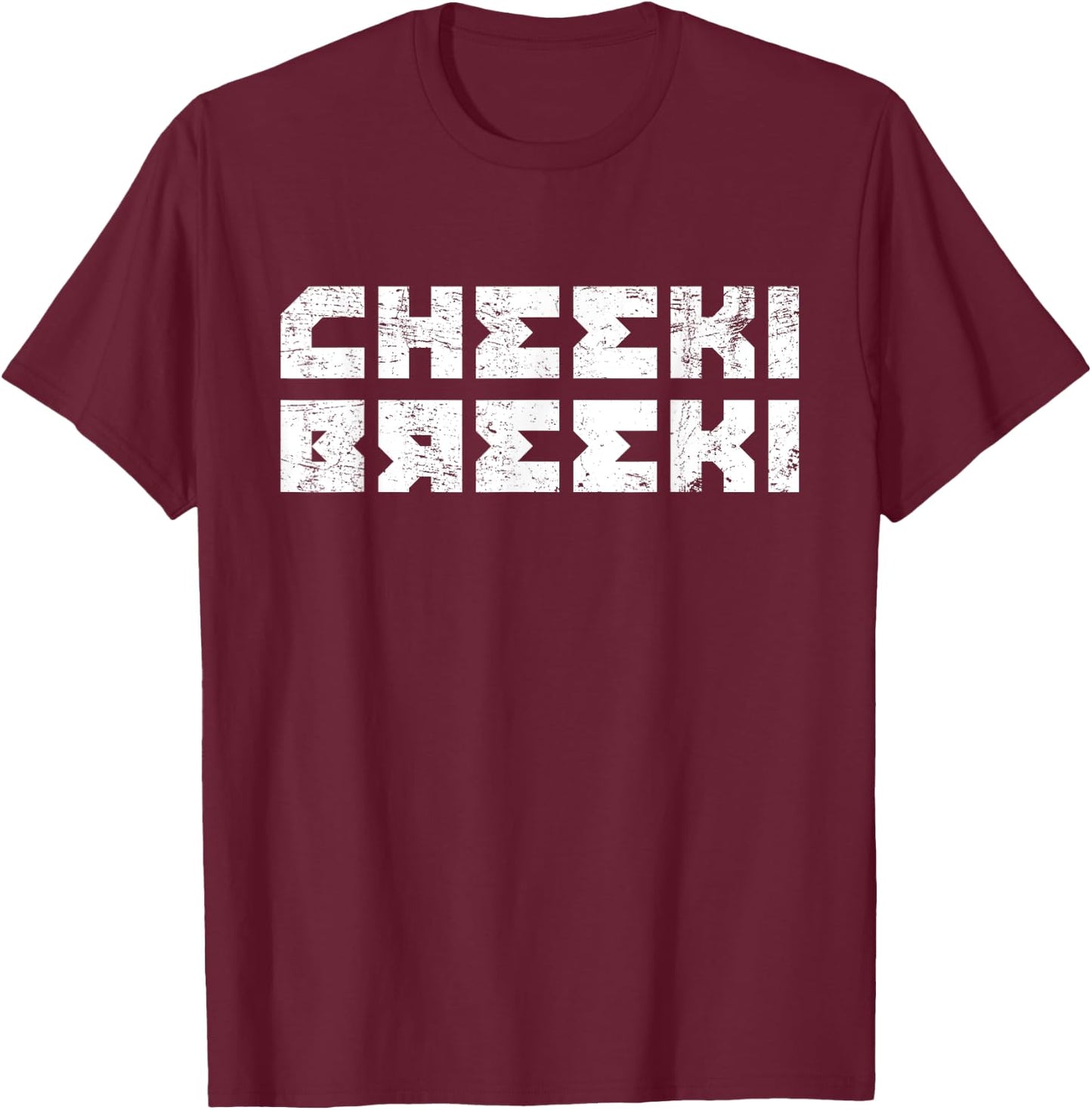 Cheeki Breeki - Gopnik Slav Style Funny Gamer T-Shirt - T-Shirt | Maroon