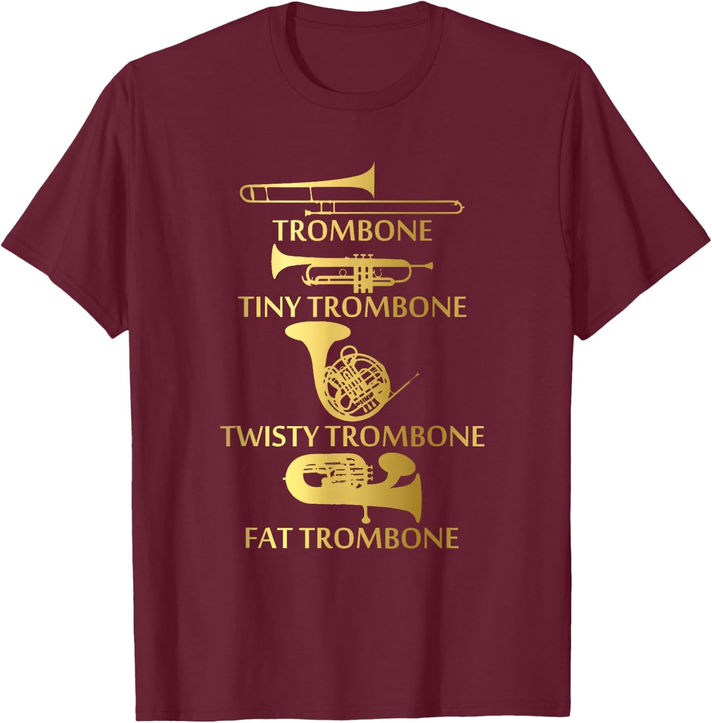 Brass Section Trombone Funny Marching Band Gift T-Shirt - T-Shirt | Maroon