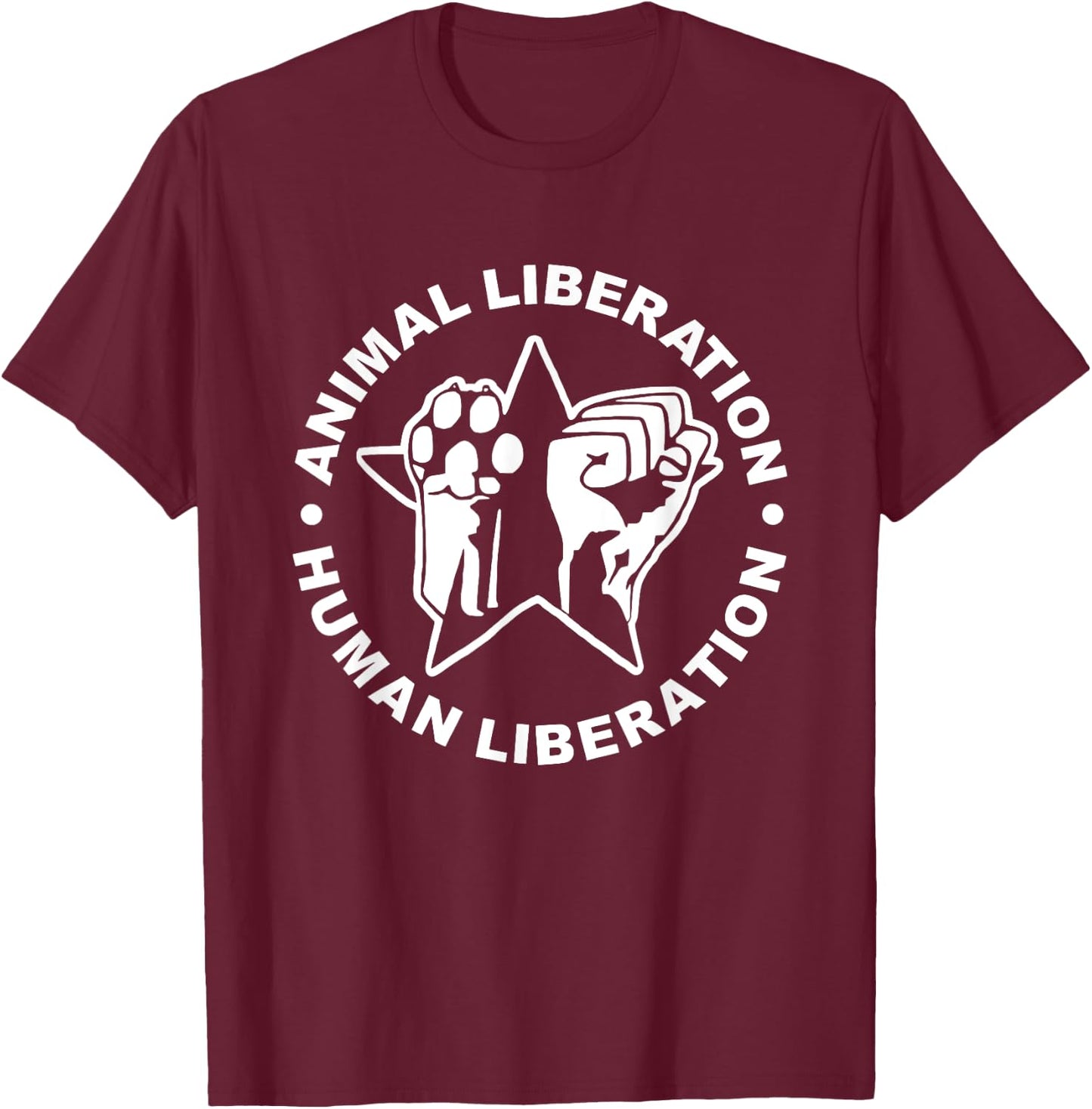 Animal Liberation Human Liberation Animal Rights T-Shirt - T-Shirt | Maroon