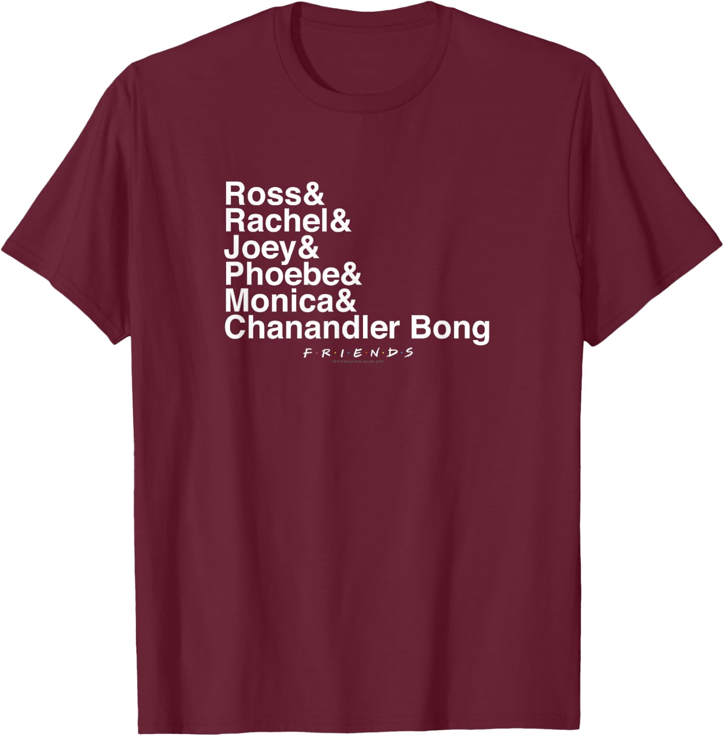 Friends Chanandler Bong T-Shirt - T-Shirt | Maroon