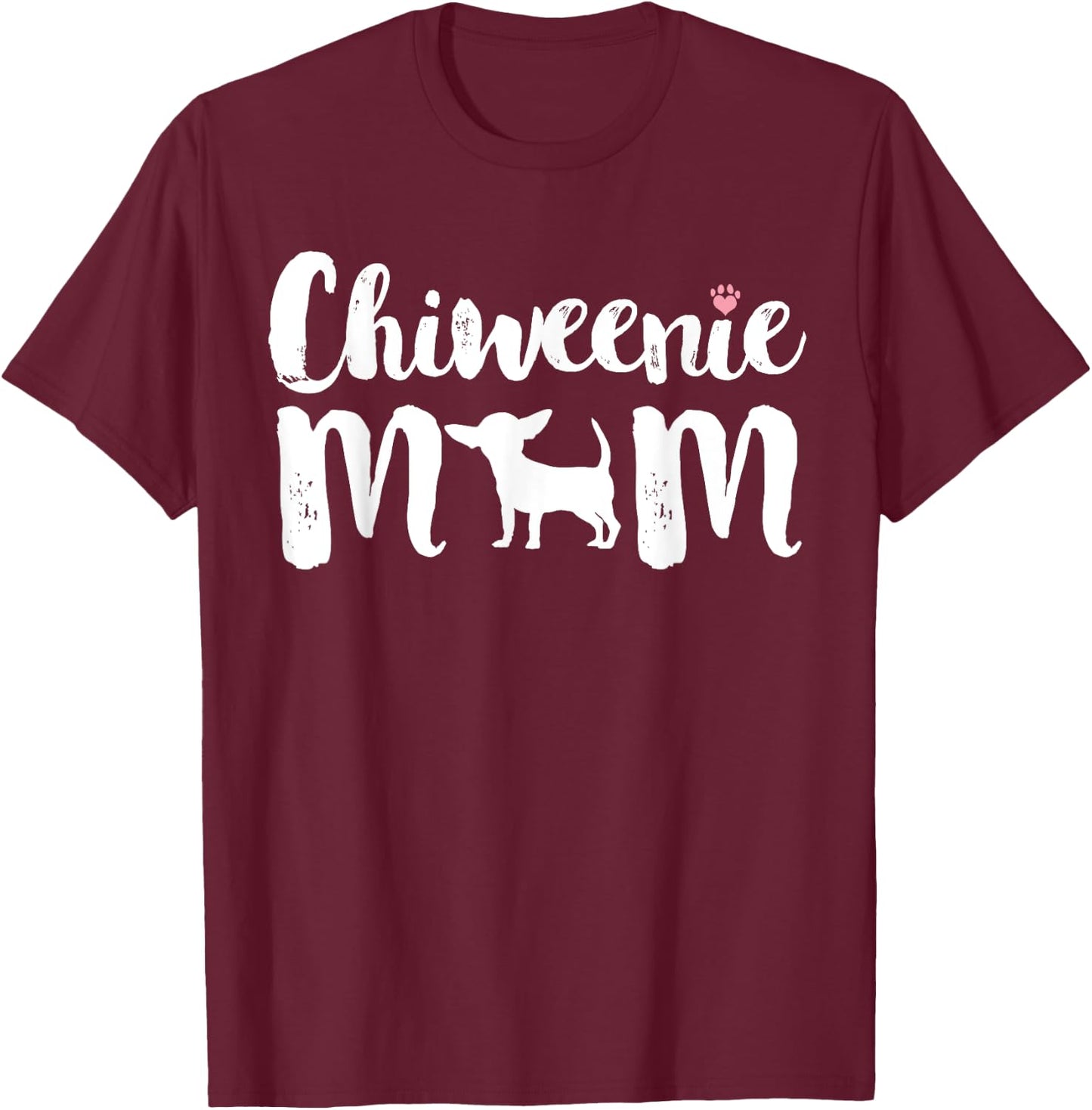 Chiweenie Mom, Chiweenie Owners Love Mothers Day Gift T-Shirt - T-Shirt | Maroon
