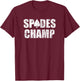 Spades Champ T-Shirt - T-Shirt | Maroon