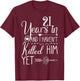 21st Wedding Anniversary Wife Just Married 21 Years T-Shirt - T-Shirt | Maroon