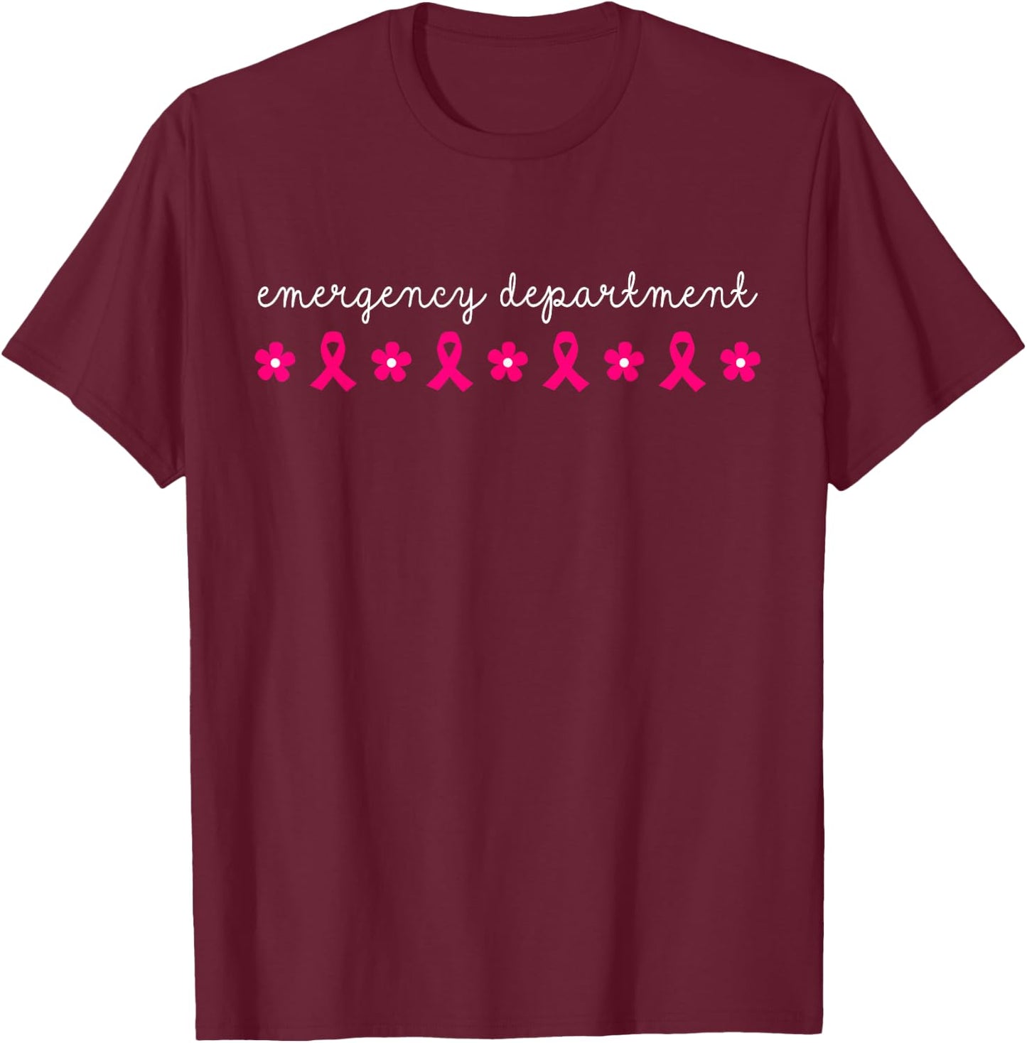 Emergency Department Emergency Room Nurse Breast Cancer T-Shirt - T-Shirt | Maroon