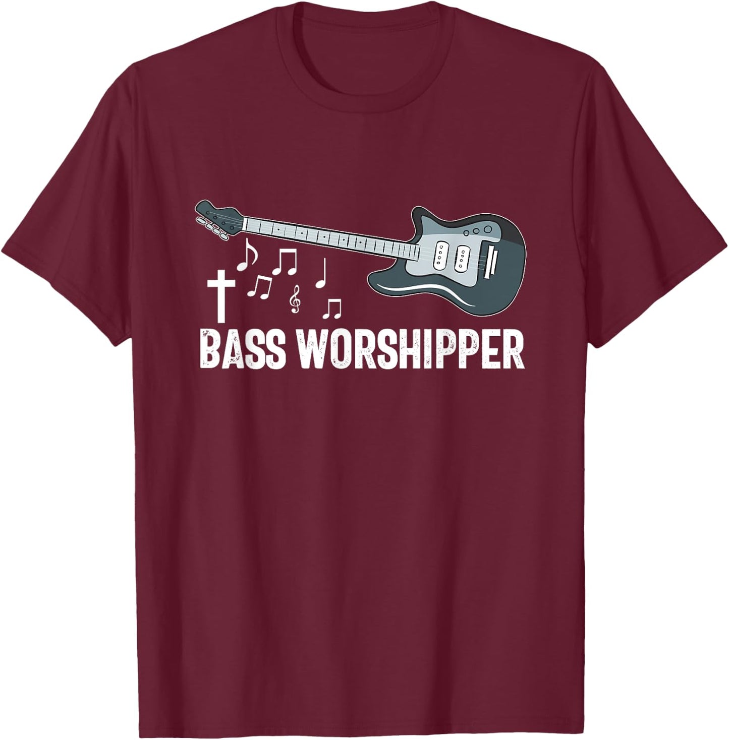 Christian Bass Guitar Player Worship Jesus Bassist Music T-Shirt - T-Shirt | Maroon