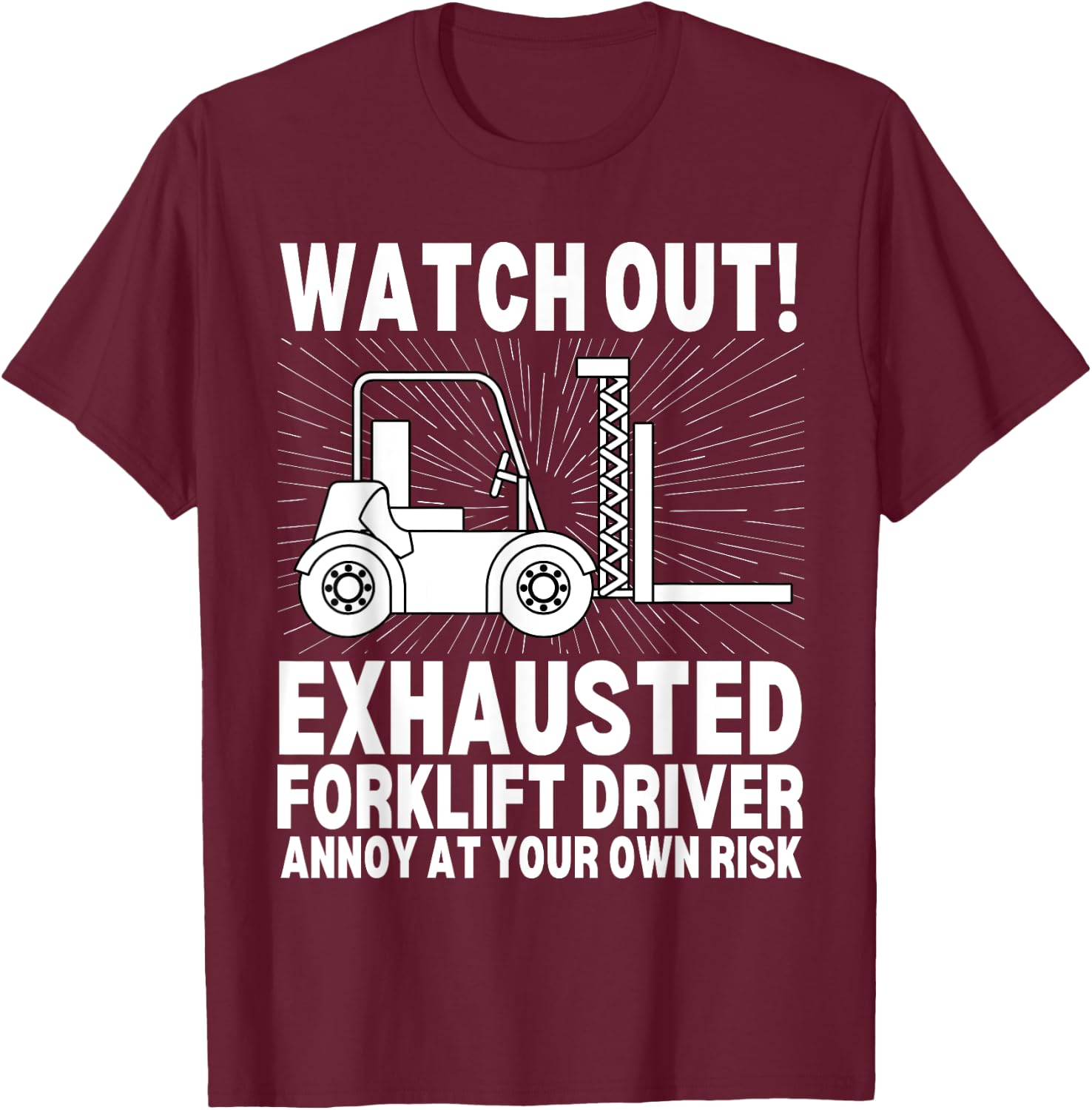 Funny Forklift Operator Certified Forklift Driver T-Shirt - T-Shirt | Maroon