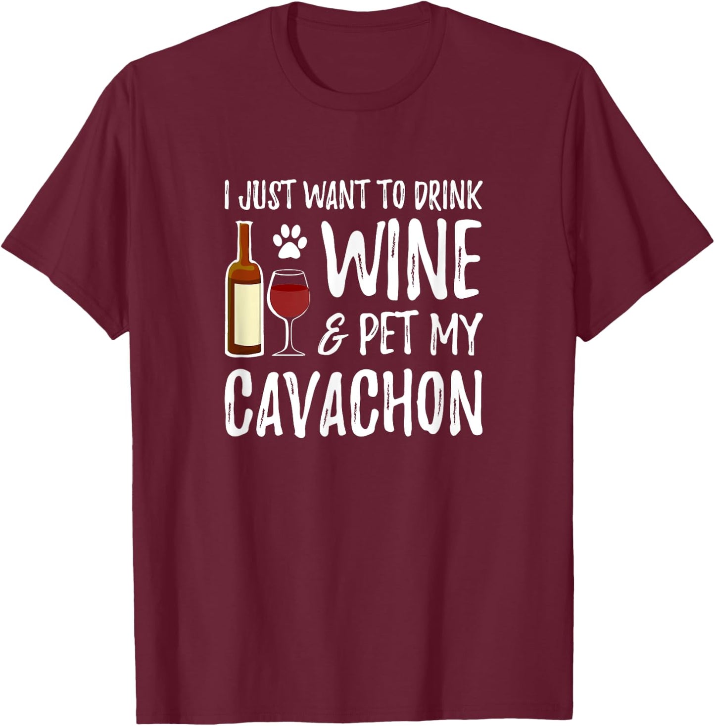 Cavachon Dog Lover Wine Funny Dog Mom Gift Women T-Shirt - T-Shirt | Maroon