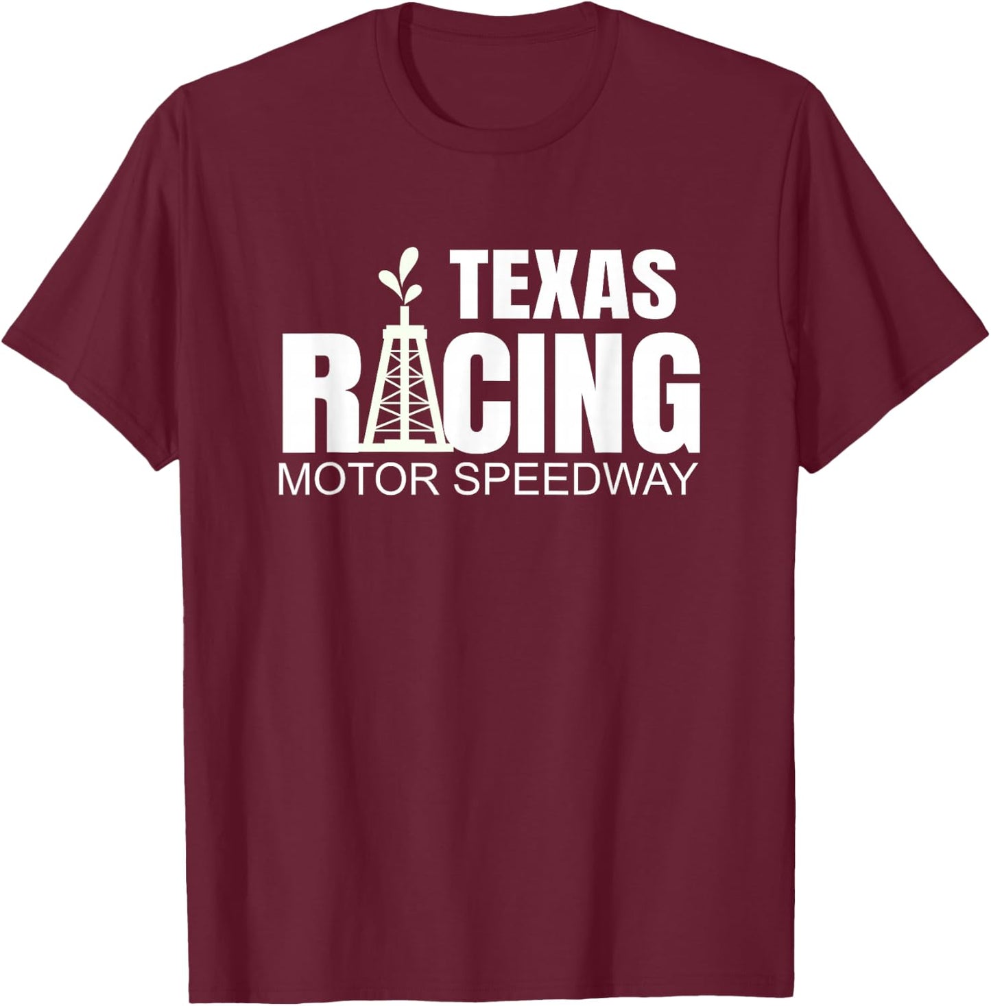 Texas Racing Gifts Texas Speedway Racetrack Car Racing T-Shirt - T-Shirt | Maroon