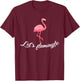 Let's flamingle Funny Tropical Flamingo Bird T-Shirt - T-Shirt | Maroon
