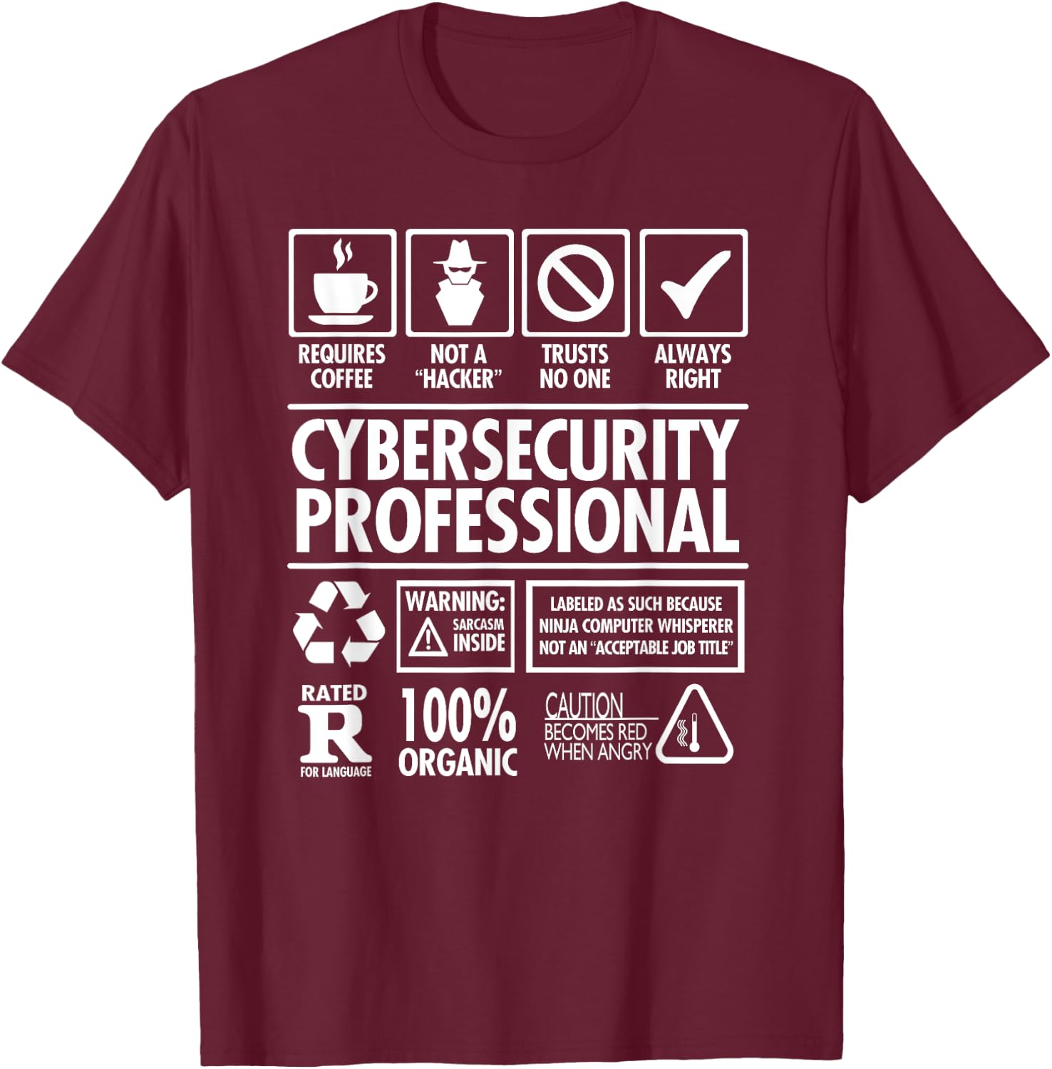 Nerdshizzle Cybersecurity Professional 'Not a Hacker' Funny Job T-Shirt - T-Shirt | Maroon