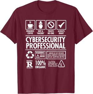 Nerdshizzle Cybersecurity Professional 'Not a Hacker' Funny Job T-Shirt - T-Shirt | Maroon