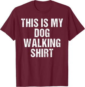 This Is My Dog Walking Shirt - Gift Dog Walker T-Shirt - T-Shirt | Maroon