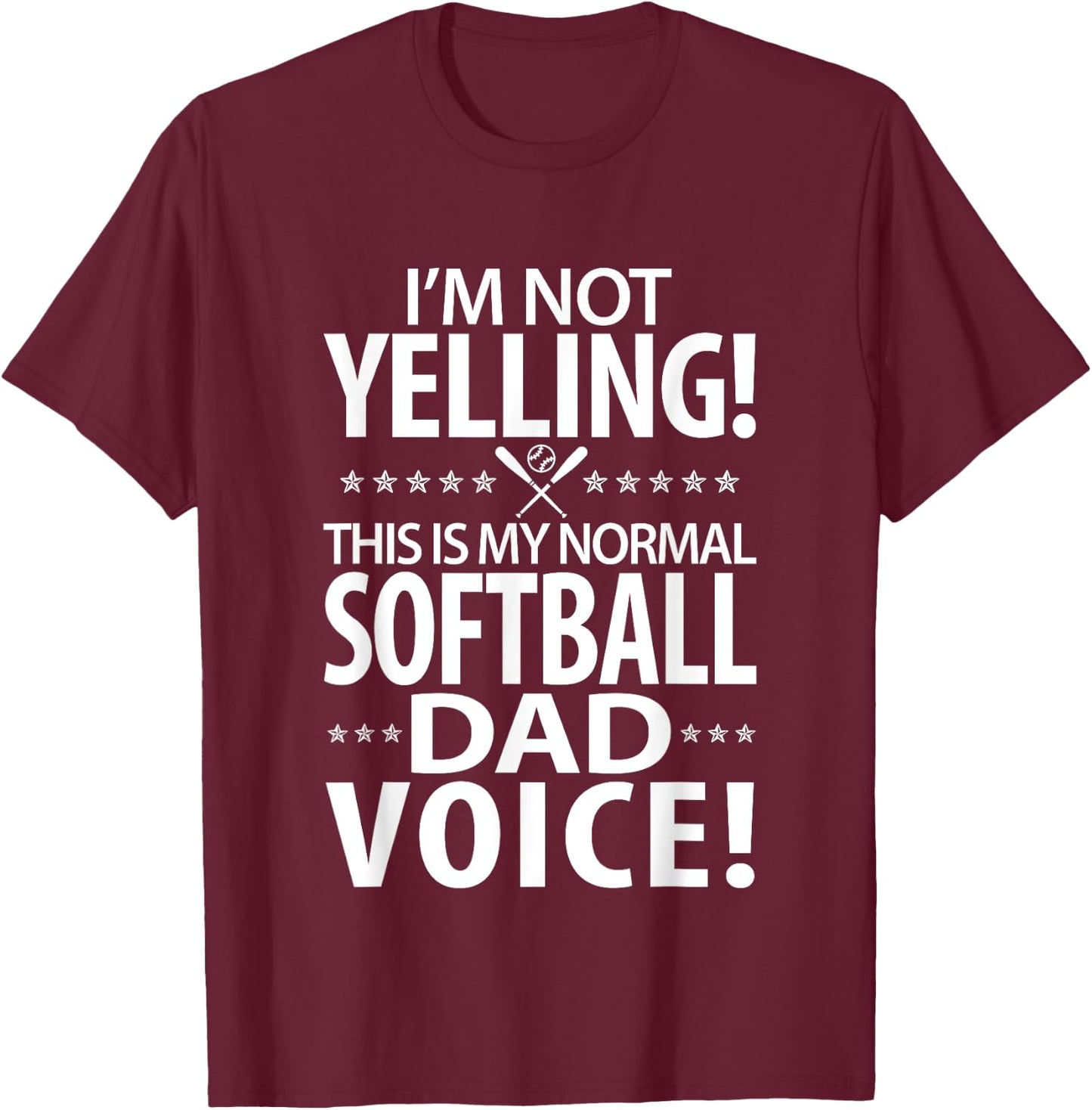 Softball Dad - Funny Daddy Birthday or Father's Day Gift T-Shirt - T-Shirt | Maroon