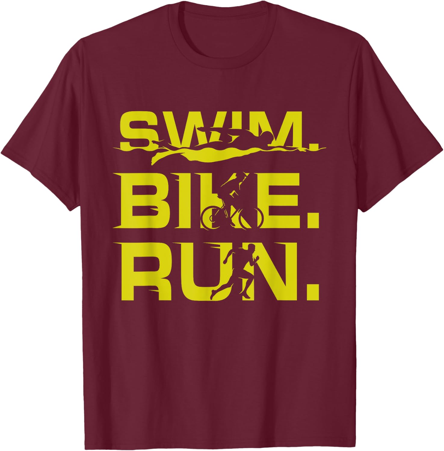 Swim Bike Run Funny Triathlete Sports Lover Outfit Triathlon T-Shirt - T-Shirt | Maroon