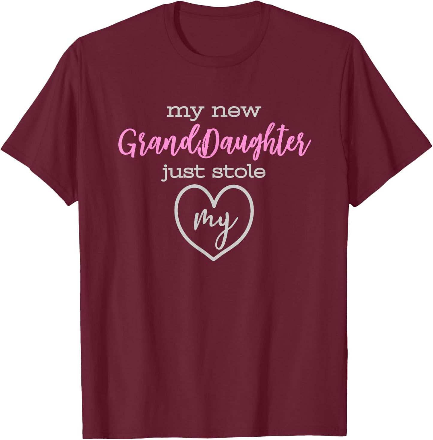 My New GrandDaughter Just Stole My Heart T-Shirt - T-Shirt | Maroon