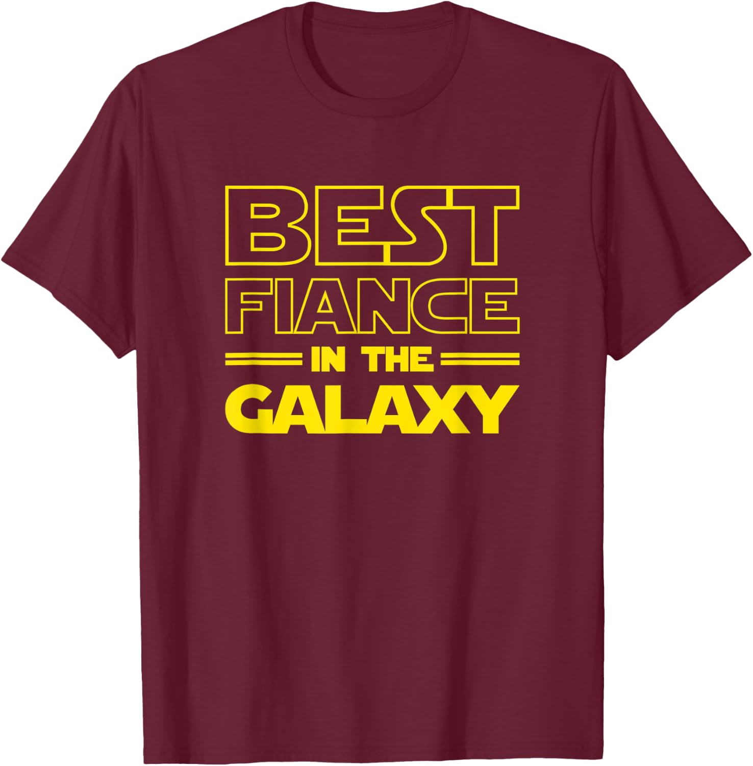 Fiance Gifts "Best Fiance in the Galaxy" Men Shirts T-Shirt - T-Shirt | Maroon