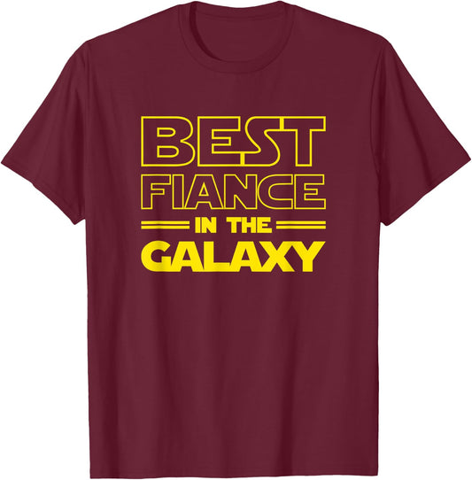 Fiance Gifts "Best Fiance in the Galaxy" Men Shirts T-Shirt - T-Shirt | Maroon