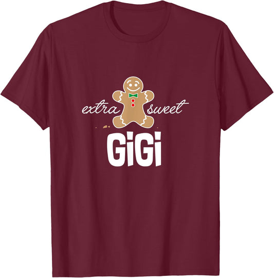Extra Sweet Gigi T-Shirt_ Cute Christmas Gingerbread Gift T-Shirt - T-Shirt | Maroon