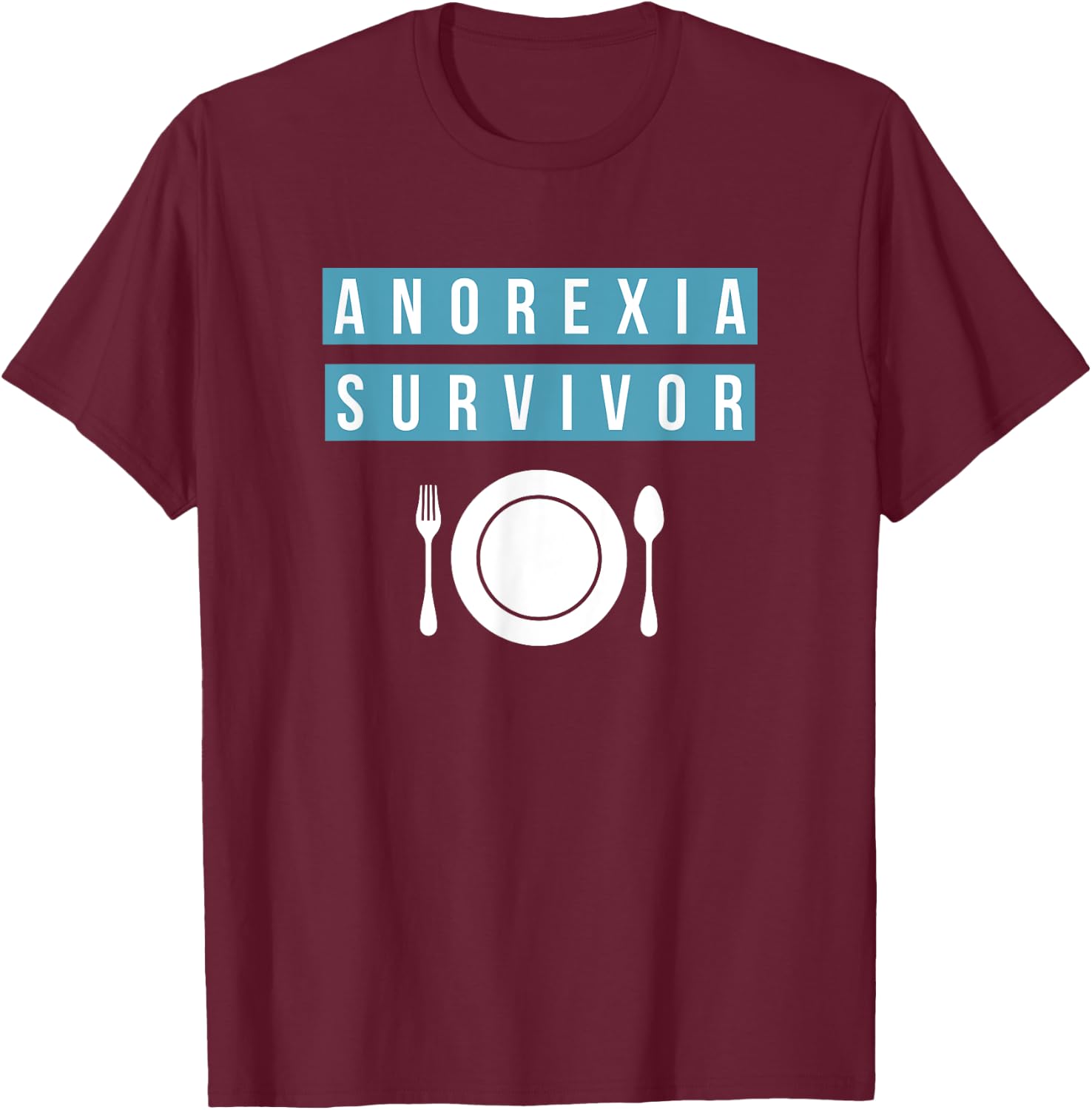 I beat anorexia - survivor | men women T-Shirt - T-Shirt | Maroon