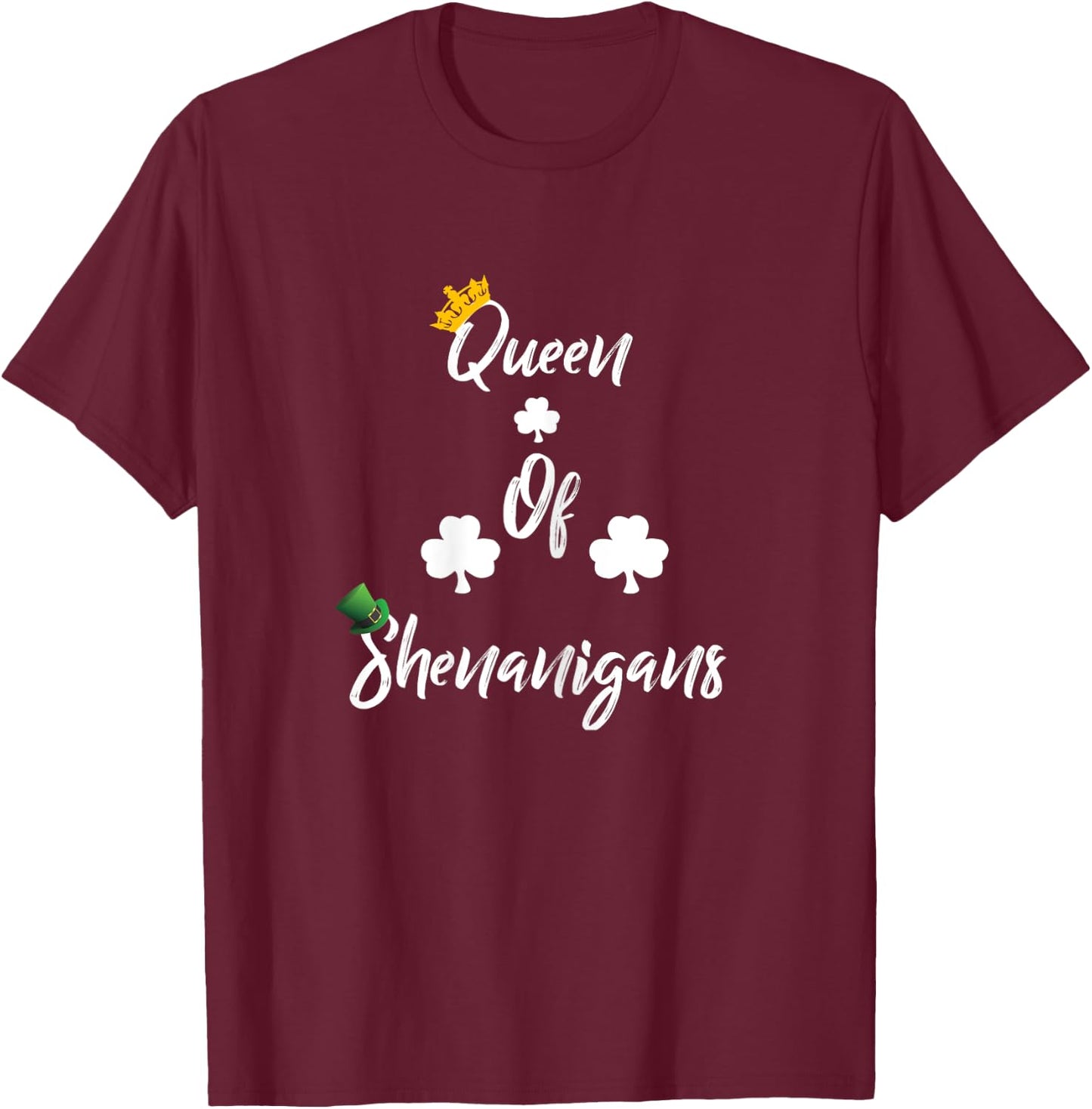 Queen Of Shenanigans-St Patricks Day Shirts -Clover T-Shirt - T-Shirt | Maroon
