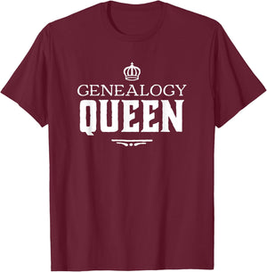 Genealogy Queen Family Genealogist Research Ancestry T-Shirt - T-Shirt | Maroon