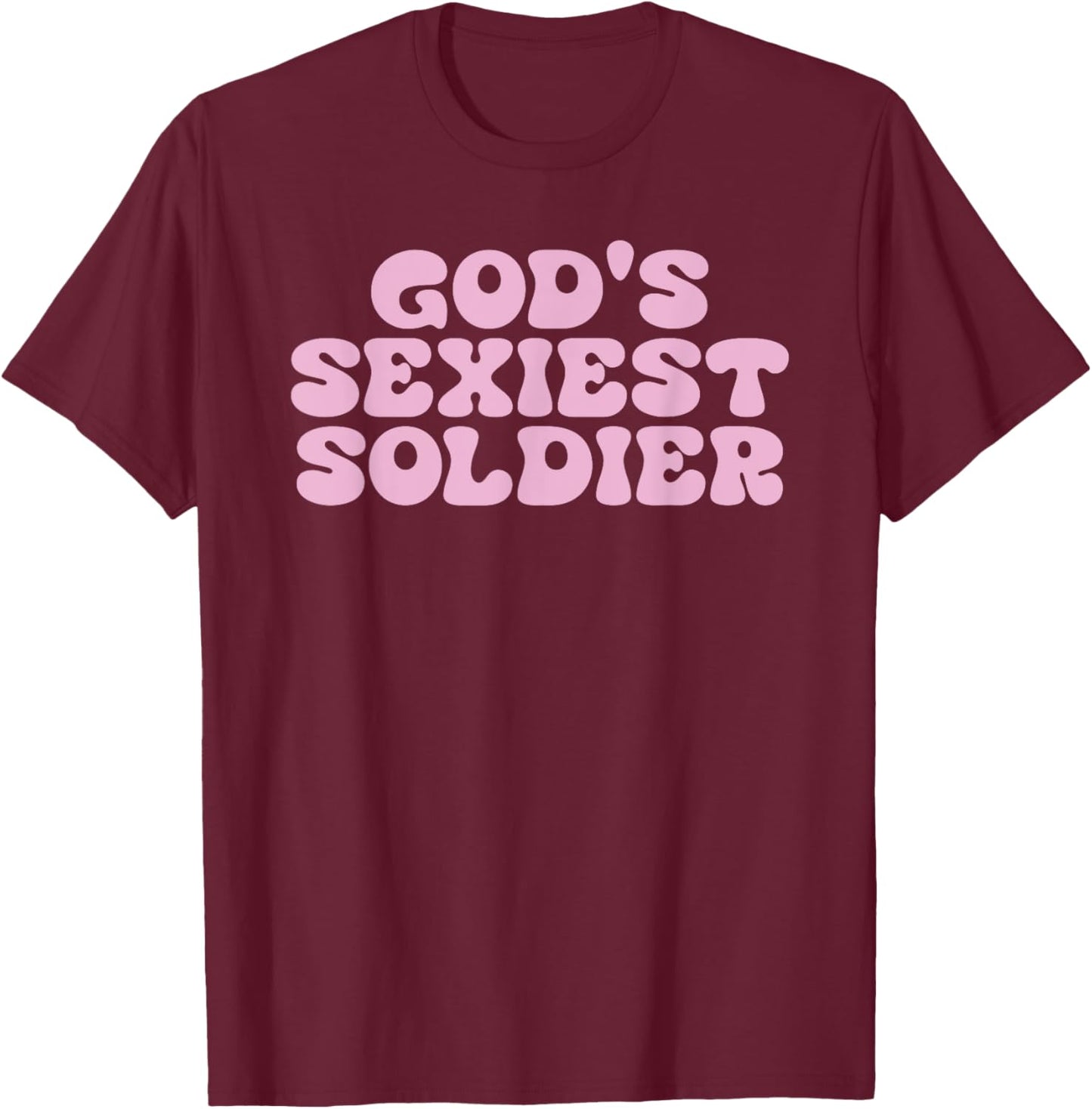 God's Sexiest Soldier Design T-Shirt - T-Shirt | Maroon