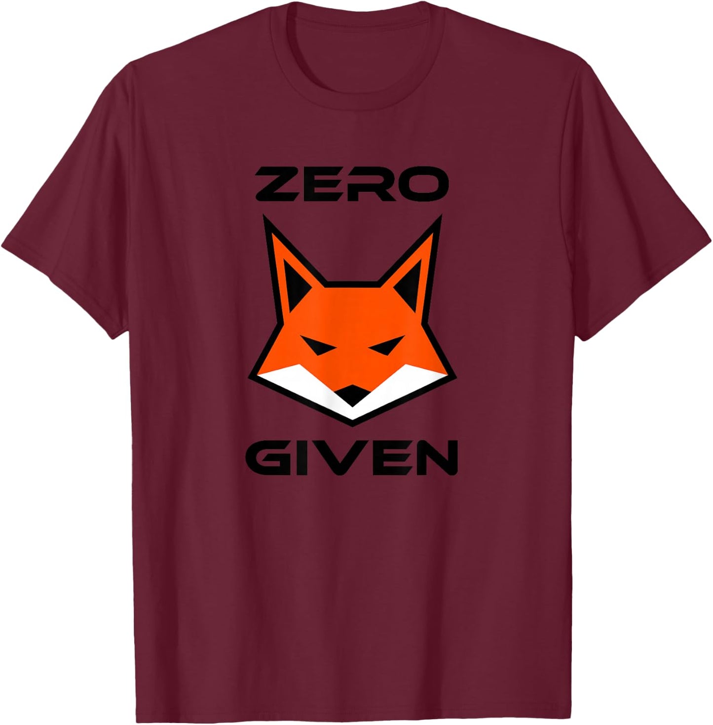 Zero Fox Given Hipster Fox Humor T-Shirt - T-Shirt | Maroon